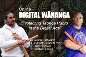 Wānanga Ipurangi: Protecting Taonga Pūoro in the Digital Age